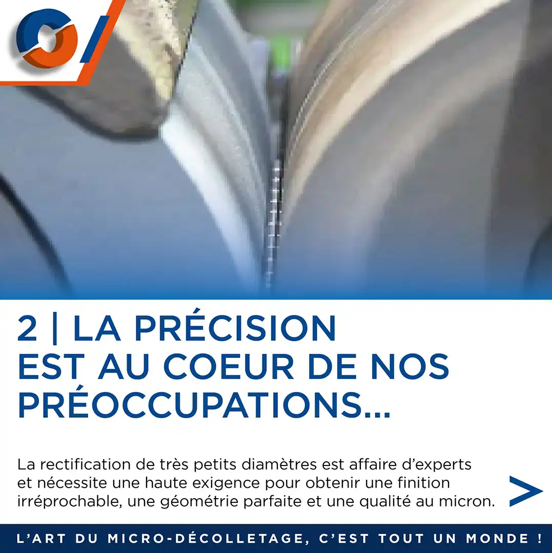 La précision au coeur du processus de rectification.