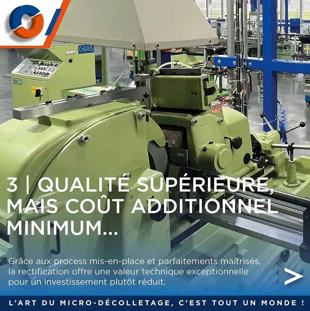 Rectification industrielle avec coût maîtrisé.